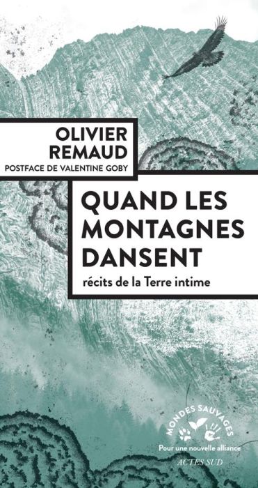 Emprunter Quand les montagnes dansent. Récits de la Terre intime livre