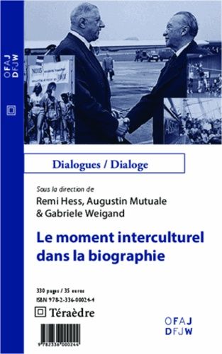 Emprunter Le moment interculturel dans la biographie livre