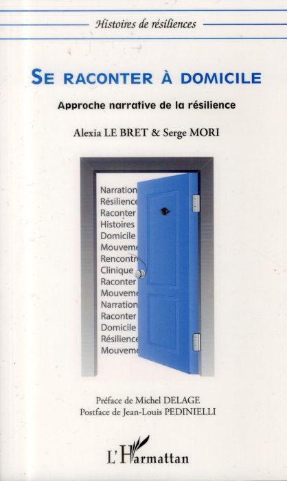 Emprunter Se raconter à domicile. Approche narrative de la résilience livre