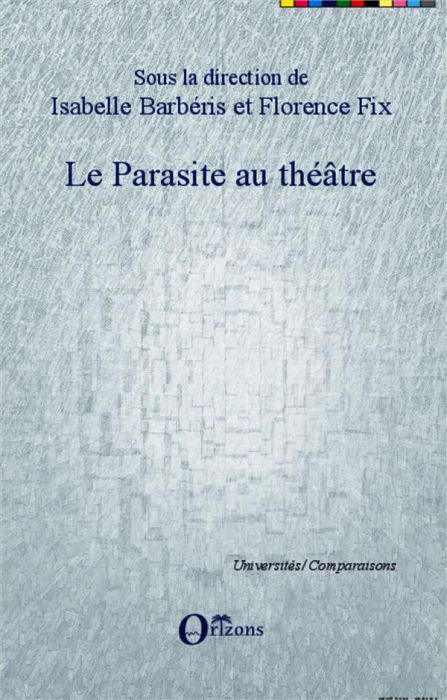 Emprunter Le parasite au théâtre livre