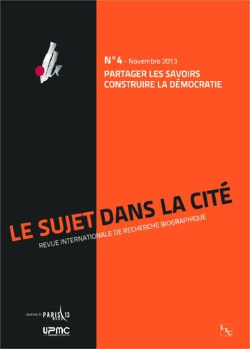 Emprunter Le sujet dans la cité N° 4, Novembre 2013 : Partager les savoirs, construire la démocratie livre