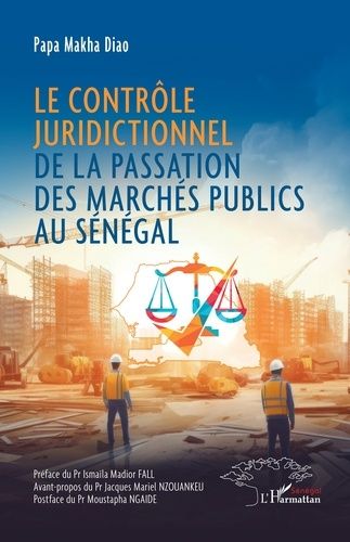 Emprunter Le contrôle juridictionnel de la passation des marchés publics au Sénégal livre