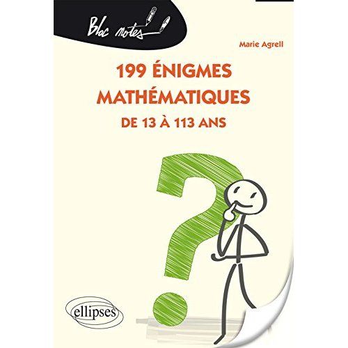 Emprunter 199 énigmes mathématiques de 13 à 113 ans livre