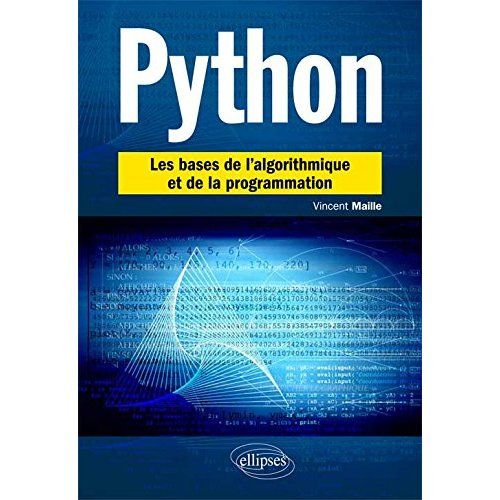 Emprunter Python. Les bases de l'algorithmique et de la programmation livre