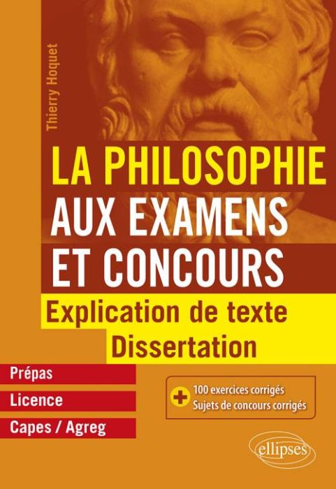 Emprunter La philosophie aux examens et concours, prépas, licence, Capes/Agreg. Explication de texte et disser livre