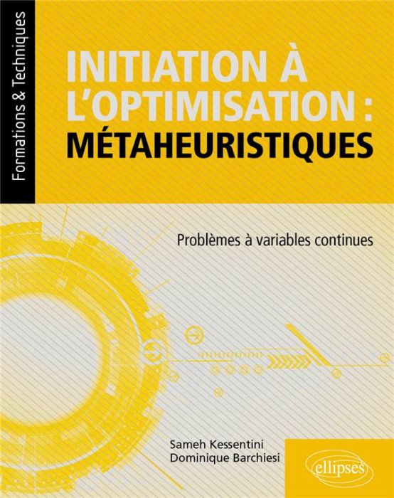 Emprunter Initiation à l'optimisation : métaheuristiques. Problèmes à variables continues livre