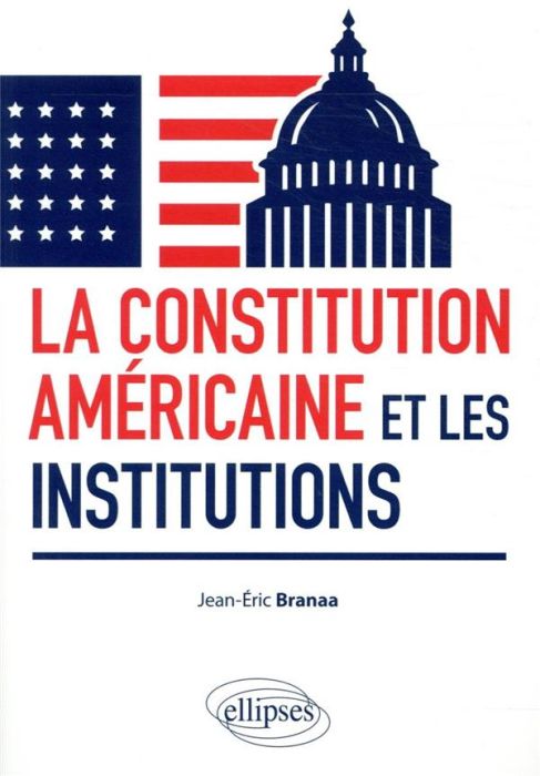 Emprunter La Constitution américaine et les institutions livre