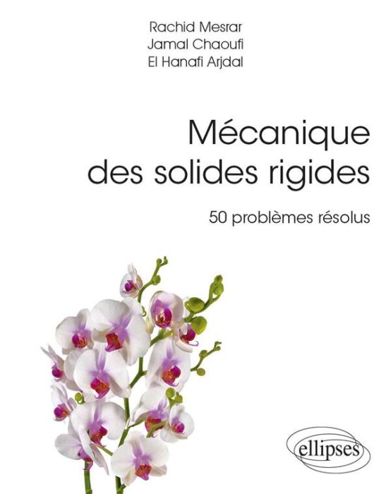 Emprunter Mécanique des solides rigides. 50 problèmes résolus avec rappels de cours livre