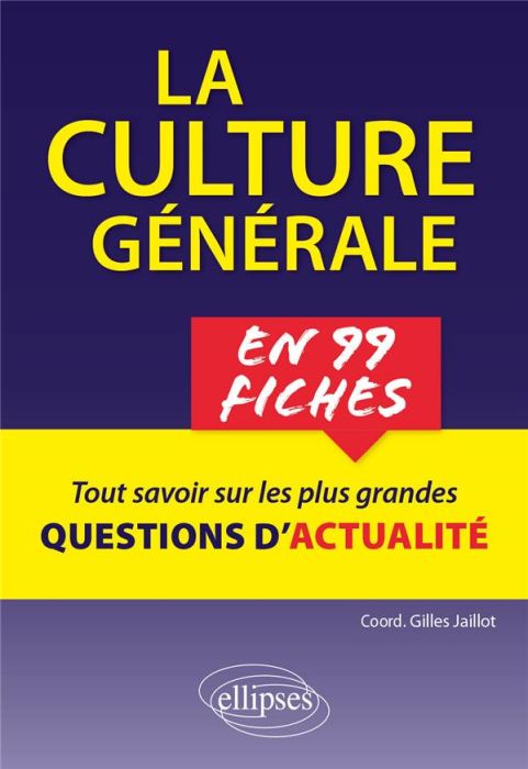 Emprunter La culture générale en 99 fiches. Tout comprendre sur les plus grandes questions contemporaines livre