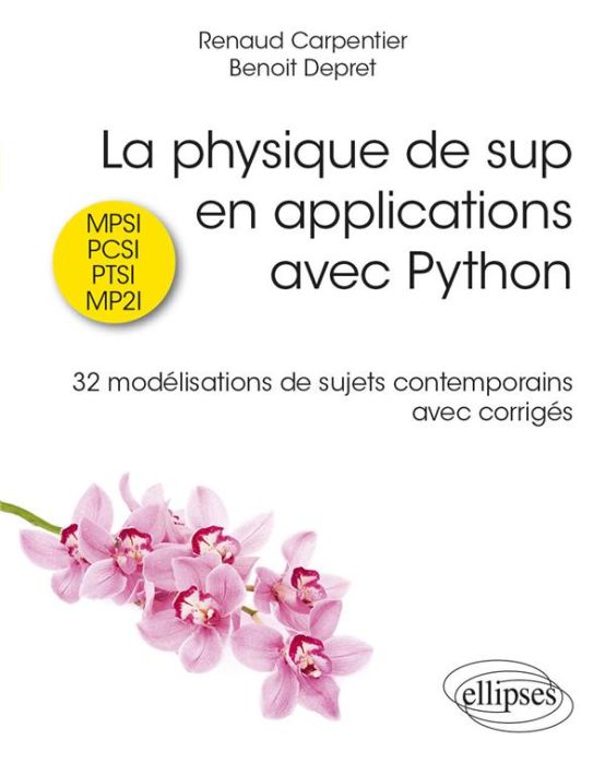 Emprunter La physique de sup en applications avec Python. 32 modélisations de sujets contemporains avec corrig livre