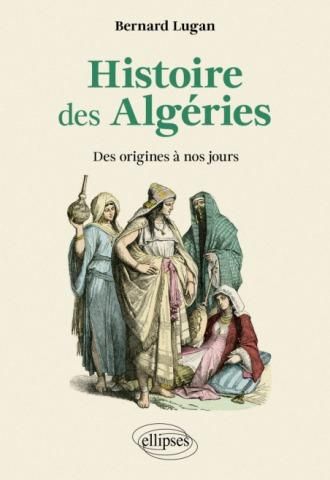 Emprunter Histoire des Algéries. Des origines à nos jours livre