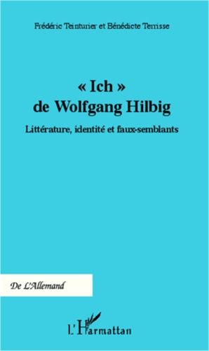 Emprunter Ich de Wolfgang Hillbig. Littérature, identité et faux-semblants livre