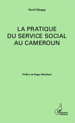 Emprunter La pratique du service social au Cameroun livre