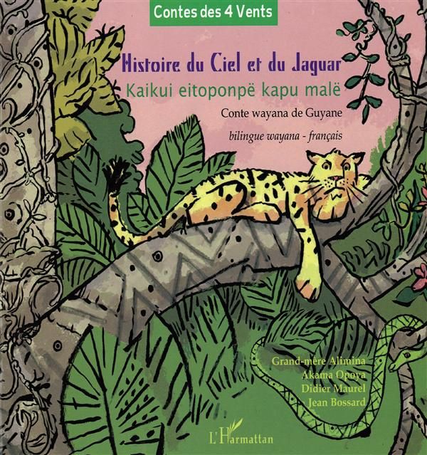 Emprunter Histoire du ciel et du jaguar. Conte wayana de Guyane livre