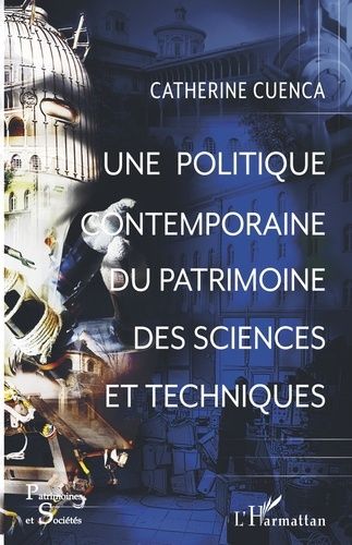 Emprunter Une politique contemporaine du patrimoine des sciences et techniques livre