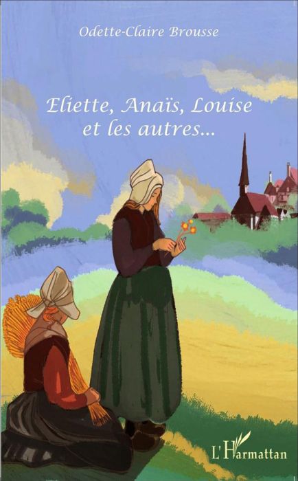 Emprunter Eliette, Anaïs, Louise et les autres... livre