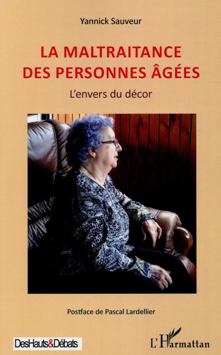 Emprunter La maltraitance des personnes âgées. L'envers du décor livre