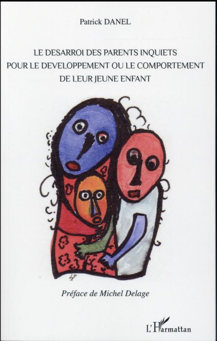 Emprunter Le désarroi des parents inquiets pour le développement ou le comportement de leur jeune enfant livre