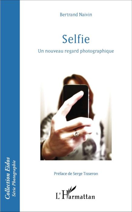 Emprunter Selfie. Un nouveau regard photographique livre