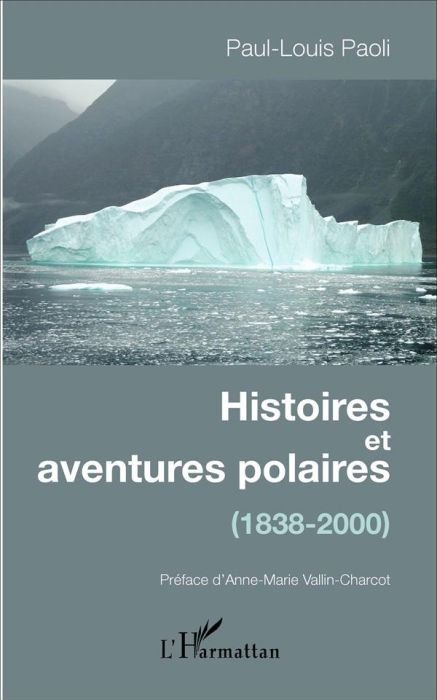 Emprunter Histoires et aventures polaires (1838-2000) livre