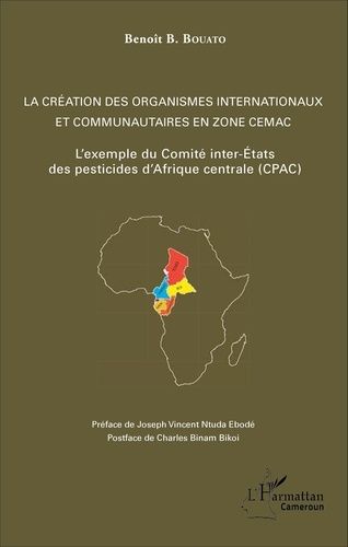 Emprunter La création des organismes internationaux et communautaires en zone CEMAC. L'exemple du Comité inter livre