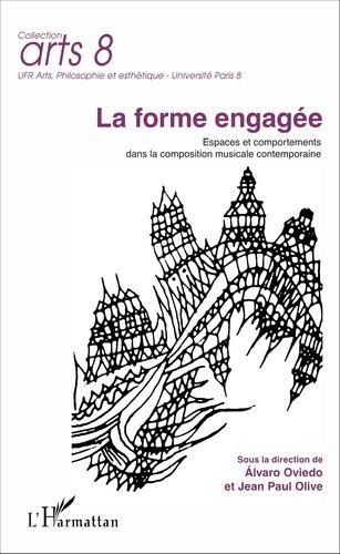 Emprunter La forme engagée. Espaces et comportements dans la composition musicale contemporaine livre