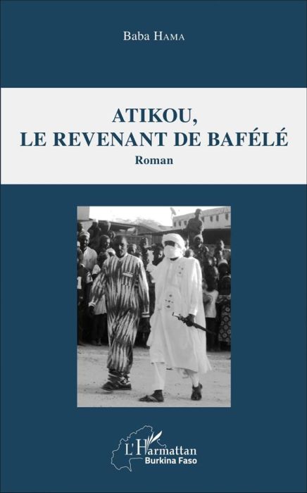 Emprunter Atikou, le revenant de Bafélé livre