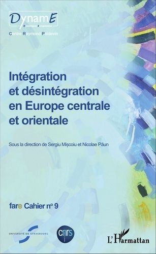 Emprunter Cahiers de fare N° 9 : Intégration et désintégration en Europe centrale et orientale livre