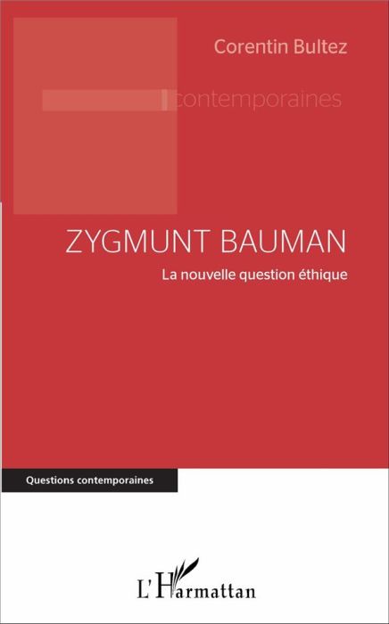 Emprunter Zygmunt Bauman. La nouvelle question éthique livre