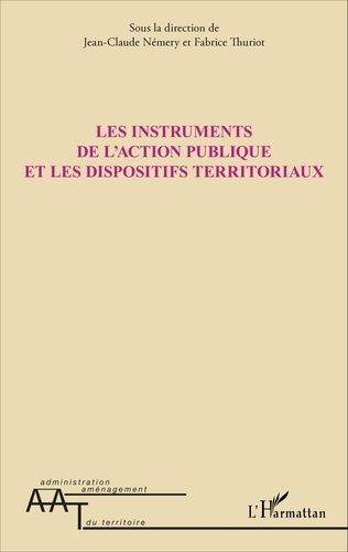 Emprunter Les instruments de l'action publique et les dispositifs territoriaux livre