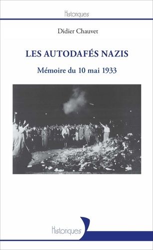 Emprunter Les autodafés nazis. Mémoire du 10 mai 1933 livre