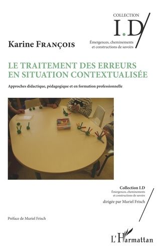 Emprunter Le traitement des erreurs en situation contextualisée. Approches didactique, pédagogique et en forma livre