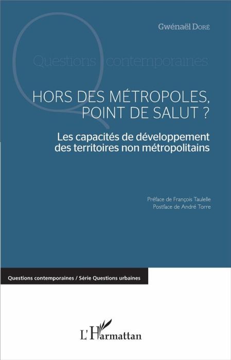 Emprunter Hors des métropoles, point de salut ? Les capacités de développement des territoires non métropolita livre