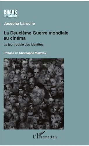 Emprunter La Deuxième Guerre mondiale au cinéma. Le jeu trouble des identités livre