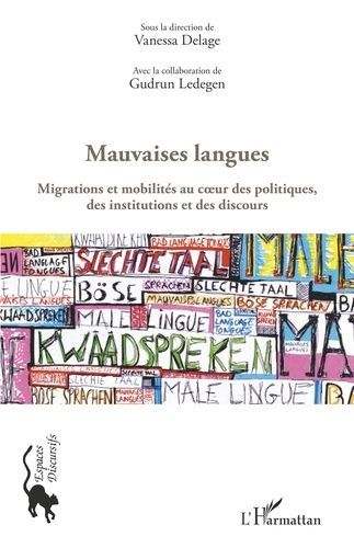 Emprunter Mauvaises langues. Migrations et mobilités au coeur des politiques, des institutions et des discours livre