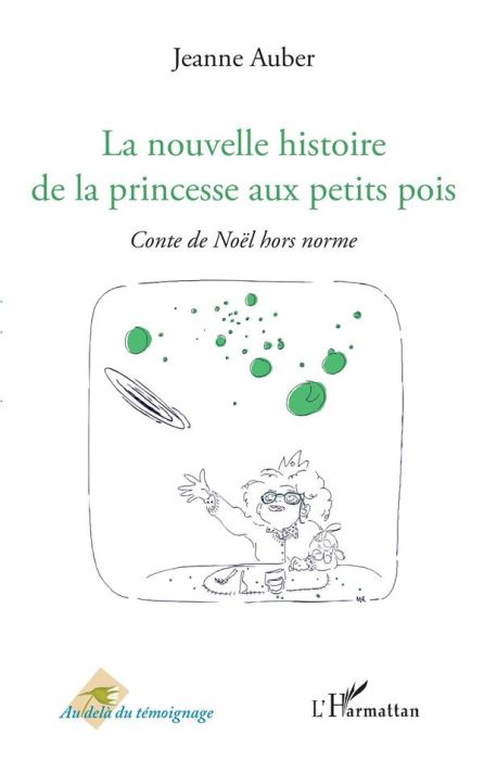 Emprunter La nouvelle histoire de la princesse aux petits pois. Conte de Noël hors norme livre