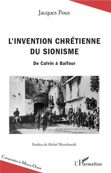 Emprunter L'invention chrétienne du sionisme. De Calvin à Balfour livre