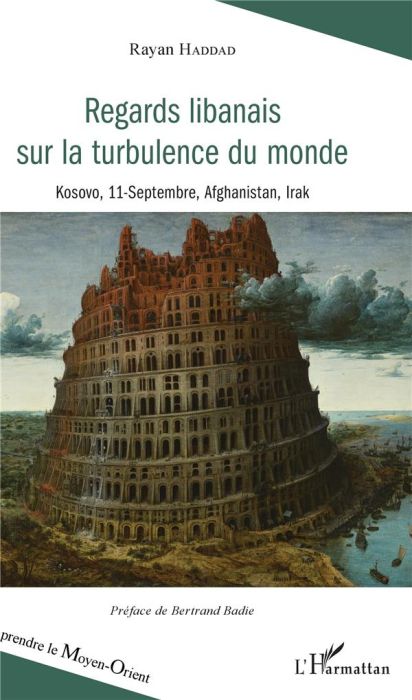 Emprunter Regards libanais sur la turbulence du monde. Kosovo, 11-septembre, Afghanistan, Irak livre