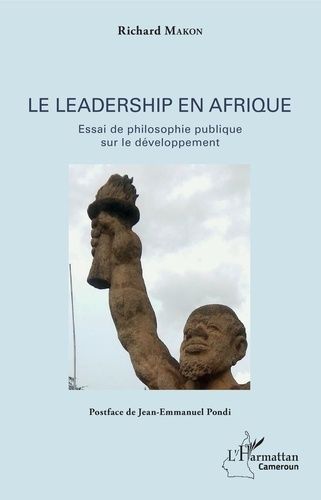 Emprunter Le leadership en Afrique. Essai de philosophie publique sur le développement livre