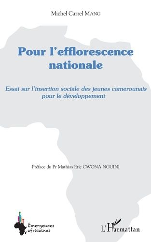 Emprunter Pour l'efflorescence nationale. Essai sur l'insertion sociale des jeunes camerounais pour le dévelop livre