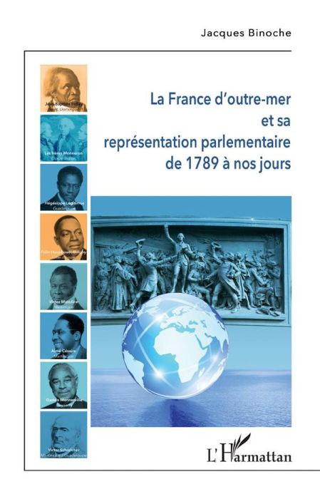 Emprunter La France d'outre-mer et sa représentation parlementaire de 1789 à nos jours livre