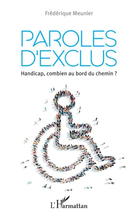 Emprunter Paroles d'exclus. Handicap, combien au bord du chemin ? livre