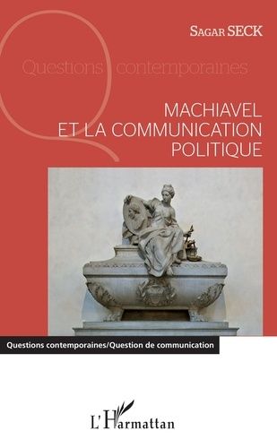 Emprunter Machiavel et la communication politique livre