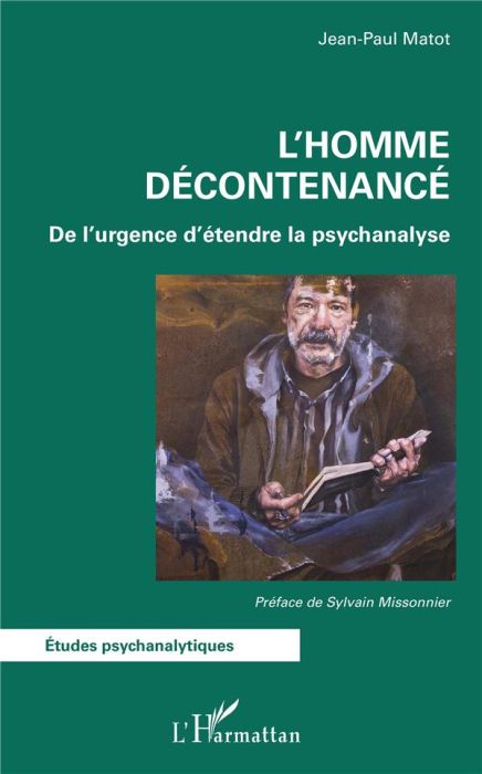 Emprunter L'homme décontenancé. De l'urgence d'étendre la psychanalyse livre