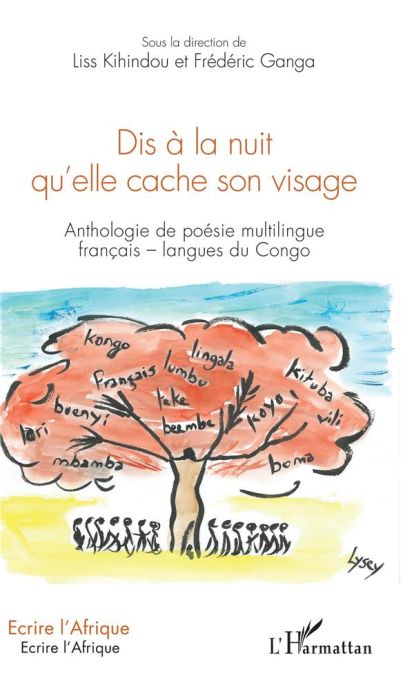 Emprunter Dis à la nuit qu'elle cache son visage. Anthologie de poésie multilingue français-langues du Congo livre