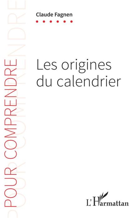 Emprunter Les origines du calendrier livre