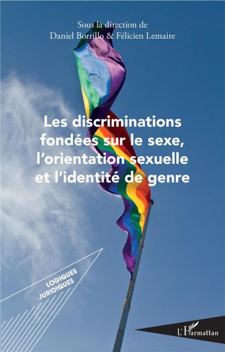 Emprunter Les discriminations fondées sur le sexe, l'orientation sexuelle et l'identité de genre livre