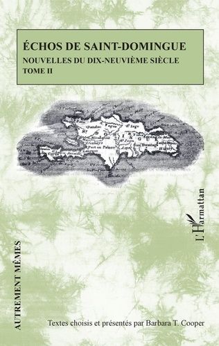 Emprunter Echos de Saint-Domingue - Nouvelles du dix-neuvième siècle Tome 2 livre