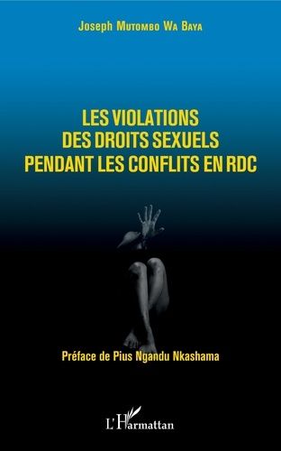 Emprunter Les violations des droits sexuels pendant les conflits en RDC livre