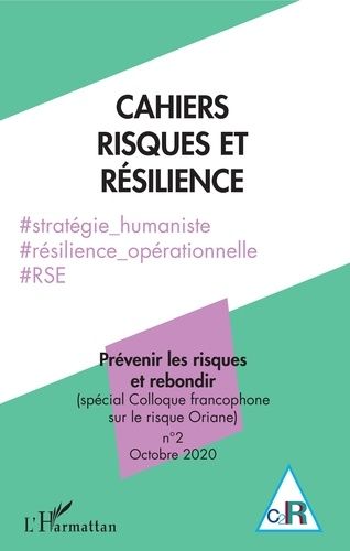 Emprunter Cahiers risques et résilience N° 2, octobre 2020 : Prévenir les risques et rebondir (spécial Colloqu livre